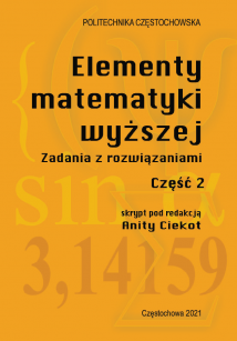 Elementy matematyki wyższej. Zadania z rozwiązaniami. Część 2