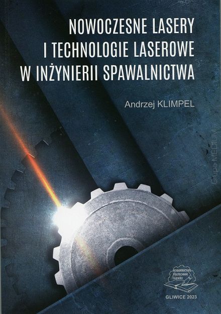 Nowoczesne lasery i technologie laserowe w inżynierii spawalnictwa