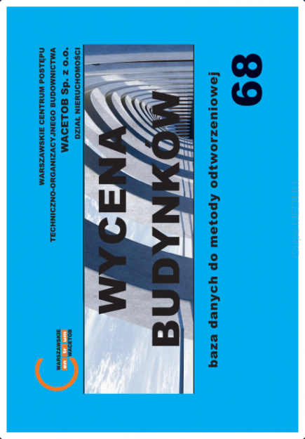 Wycena budynków - baza danych do metody odtworzeniowej nr 68 - poziom cen II kwartał 2024 r. (wyd. październik 2024 r.)