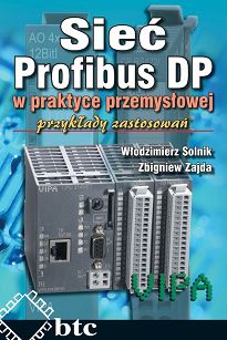 Sieć Profibus DP w praktyce przemysłowej. Przykłady zastosowań