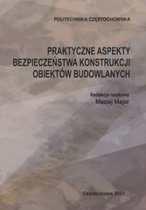 Praktyczne aspekty bezpieczeństwa konstrukcji obiektów budowlanych
