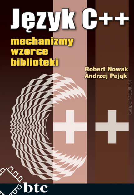 Język C++: mechanizmy, wzorce, biblioteki