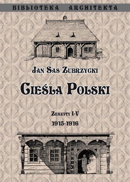 Cieśla Polski. Zeszyty I-V 1915-1916