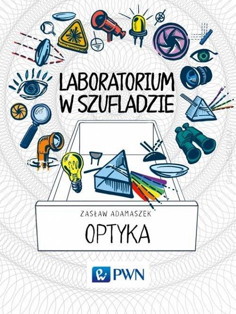 Laboratorium w szufladzie. Optyka