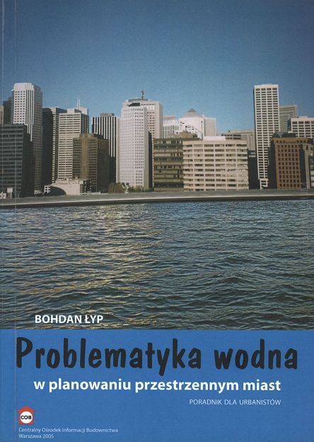 Problematyka wodna w planowaniu przestrzennym miast