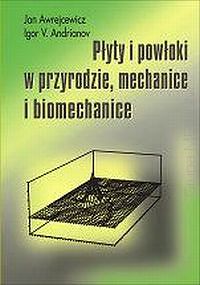 Płyty i powłoki w przyrodzie, mechanice i biomechanice