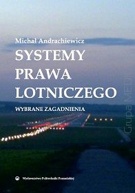 Systemy prawa lotniczego. Wybrane zagadnienia