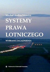 Systemy prawa lotniczego. Wybrane zagadnienia