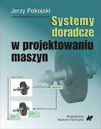 Systemy doradcze w projektowaniu maszyn