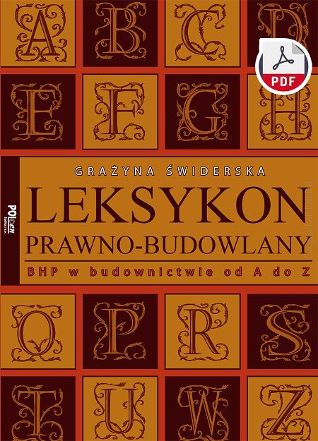 Leksykon prawno-budowlany BHP w budownictwie od A do Z ebook PDF