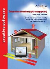 Świadectwa charakterystyki energetycznej. Praktyczny poradnik