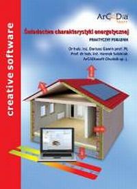 Świadectwa charakterystyki energetycznej. Praktyczny poradnik