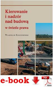 Kierowanie i nadzór nad budową w świetle prawa ebook PDF
