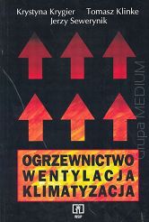 Ogrzewnictwo. Wentylacja. Klimatyzacja