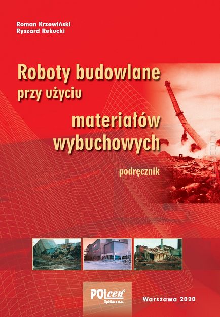 Roboty budowlane przy użyciu materiałów wybuchowych