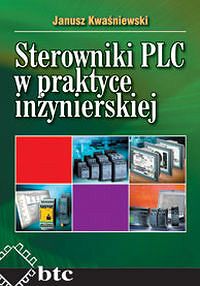 Sterowniki PLC w praktyce inżynierskiej