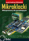 Mikroklocki. Mikroprocesory dla początkujących