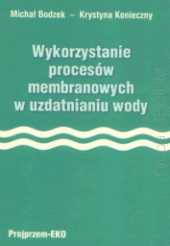 Wykorzystanie procesów membranowych w uzdatnianiu wody