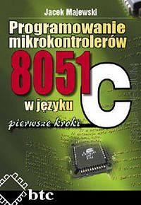 Programowanie mikrokontrolerów 8051 w języku C, pierwsze kroki