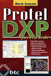 Protel DXP, pierwsze kroki