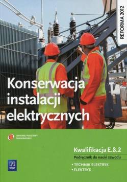Konserwacja instalacji elektrycznych Podręcznik do nauki zawodu