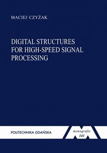 Digital structures for high-speed signal processing