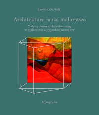 Architektura muzą malarstwa. Motywy formy architektonicznej w malarstwie europejskim nowej ery