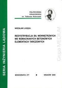 Redystrybucja sił wewnętrznych we wzmacnianych betonowych elementach tarczowych