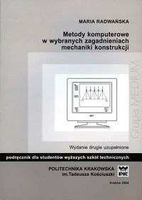Metody komputerowe w wybranych zagadnieniach mechaniki konstrukcji