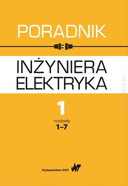 Poradnik inżyniera elektryka. Komplet 3 tomów