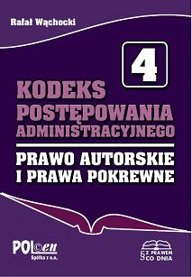 Kodeks postępowania administracyjnego. Prawo autorskie i prawa pokrewne 2014