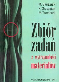 Zbiór zadań z wytrzymałości materiałów