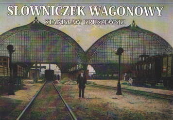 Słowniczek wagonowy. Ilustrowany polsko-niemiecki. Reprint 1927