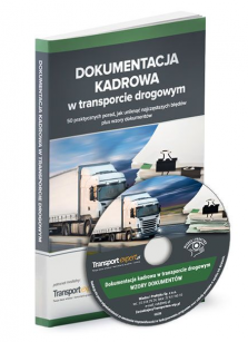 Dokumentacja kadrowa w transporcie drogowym z wzorami dokumentów + CD - 50 praktycznych porad, jak uniknąć najczęstszych błędów
