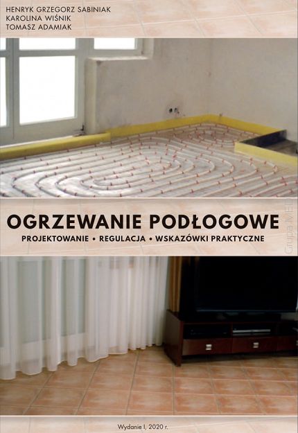 Ogrzewanie podłogowe – projektowanie, regulacja, wskazówki praktyczne ebook PDF