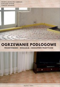 Ogrzewanie podłogowe – projektowanie, regulacja, wskazówki praktyczne ebook PDF