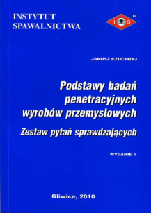 Podstawy badań penetracyjnych wyrobów przemysłowych. Zestaw pytań sprawdzających