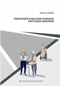 Przestrzeń publiczna Poznania przyjazna seniorom