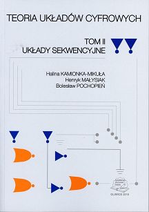Teoria układów cyfrowych. Tom II. Układy sekwencyjne