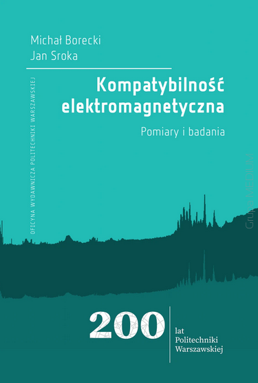 Kompatybilność elektromagnetyczna. Pomiary i badania