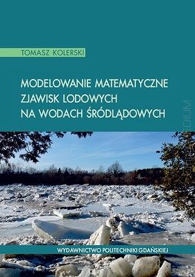 Modelowanie matematyczne zjawisk lodowych na wodach śródlądowych