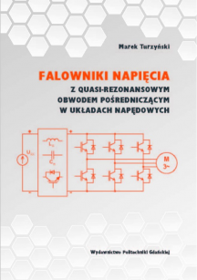 Falowniki napięcia z quasi-rezonansowym obwodem pośredniczącym w układach napędowych