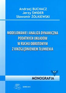 Modelowanie i analiza dynamiczna podatnych układów w ruchu obrotowym z uwzględnieniem tłumienia