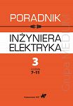 Poradnik inżyniera elektryka Tom 3 rozdziały 1-6 i 7-11 - 2