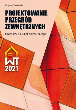 Projektowanie przegród zewnętrznych budynków o niskim zużyciu energii