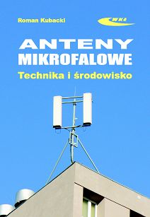 Anteny mikrofalowe. Technika i środowisko