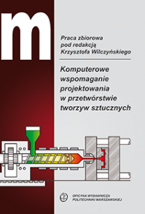 Komputerowe wspomaganie projektowania w przetwórstwie tworzyw sztucznych