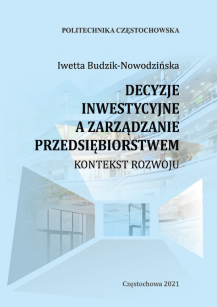 Decyzje inwestycyjne a zarządzanie przedsiębiorstwem. Kontekst rozwoju ebook PDF
