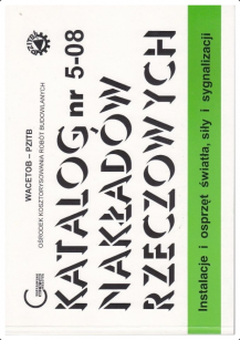 KNR 5-08 Instalacje i osprzęt światła, siły i sygnalizacji