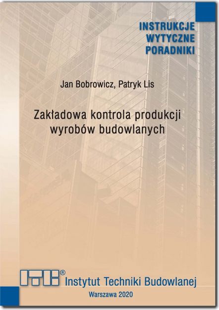 414/2020 Zakładowa kontrola produkcji wyrobów budowlanych. Wytyczne